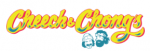 go to Cheech and Chong's